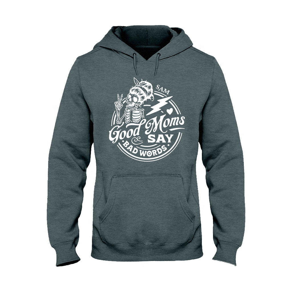 Good Mom Says Bad Word - Personalized Mother T-shirt And Hoodie