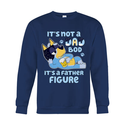 It's Not A Dad Bod It's A Father Figure - T-shirt And Hoodie