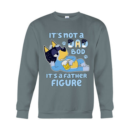 It's Not A Dad Bod It's A Father Figure - T-shirt And Hoodie