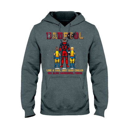 DadPool Like A Dad Just Way Cooler - Personalized The Psychopath T-shirt And Hoodie