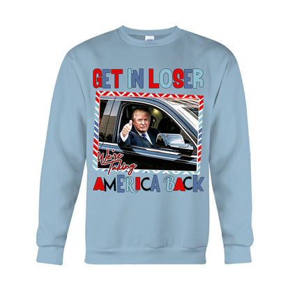 Get In Loser - T-shirt And Hoodie