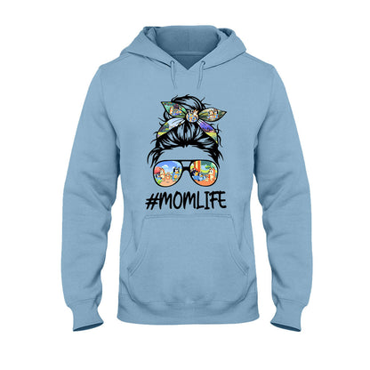 Mom Life - Mother T-shirt And Hoodie