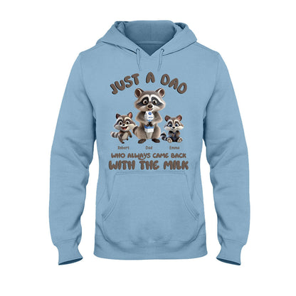 Just A Dad Who Always Came Back With The Milk - Personalized Father T-shirt And Hoodie