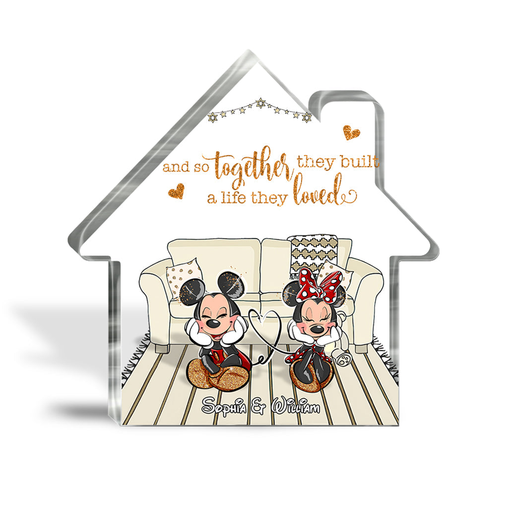 And So Together They Built A Life They Loved - Personalized Mouse Custom Shaped Acrylic Plaque