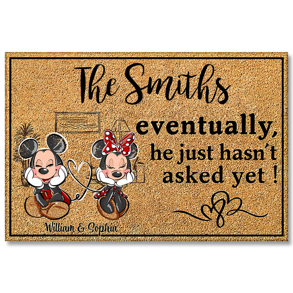 Eventually He Just Hasn‘t Asked Yet - Personalized Mouse Doormat