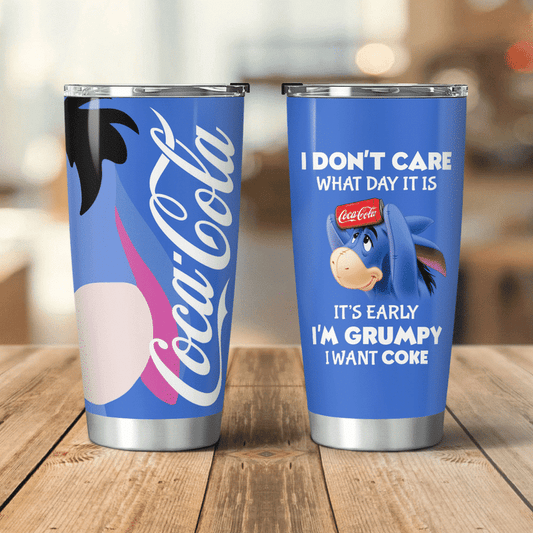 It's Early I'm Grumpy Carbonated Drink Tumbler
