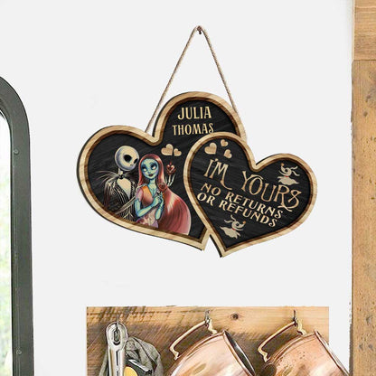 I'm Yours No Return Or Refund - Personalized Nightmare Wood Sign