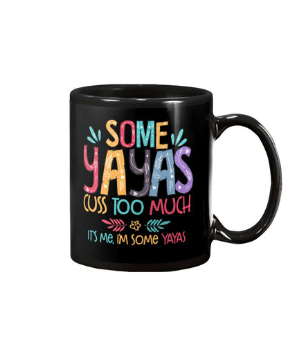 Some Yayas Cuss Too Much - Grandma Mug 0921