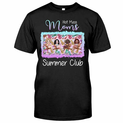 Hot Mess Moms Summer Club - Personalized Bestie T-shirt and Hoodie