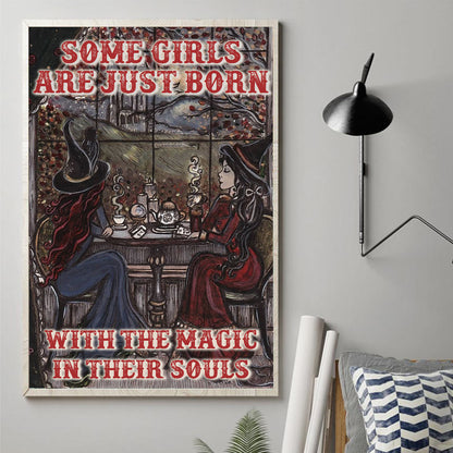 Some Girls Are Just Born - Witch Canvas And Poster