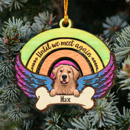 Until We Meet Again - Personalized Christmas Dog Layered Wood Ornament