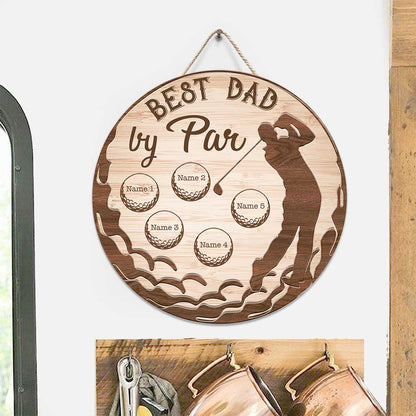 Best Dad By Par - Personalized Father's Day Father Round Wood Sign