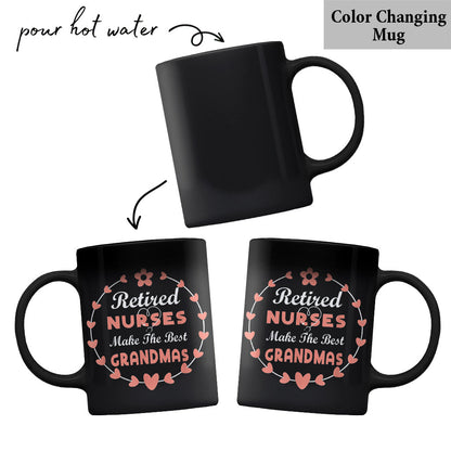 Retired Nurses Make The Best Grandmas Gift - Grandma Mug 0921