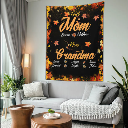 First Mom Now Nana - Personalized Fall Grandma Wall Tapestry