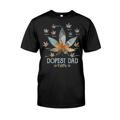 Dopest Dad Ever - Personalized Father's Day T-shirt and Hoodie