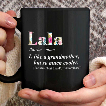 Womens Lala Like Grandmother But So Much Cooler - Grandma Mug 0921