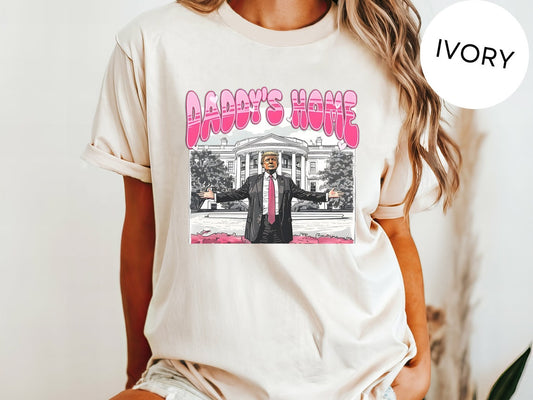 Trump Colors Shirt, Daddy'S Home Shirt, Trump 2024 Shirt, Funny Trump, White House Trump 2024 Shirt, Political Shirt, Election Shirt T-shirt & Hoodie
