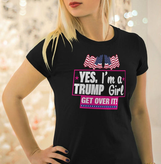 Yes I'm A Trump Girl T-shirt & Hoodie 0924