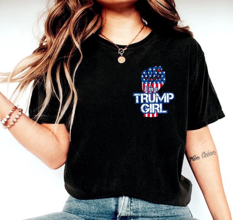 I'm Still A Trump Girl T-shirt & Hoodie 0924