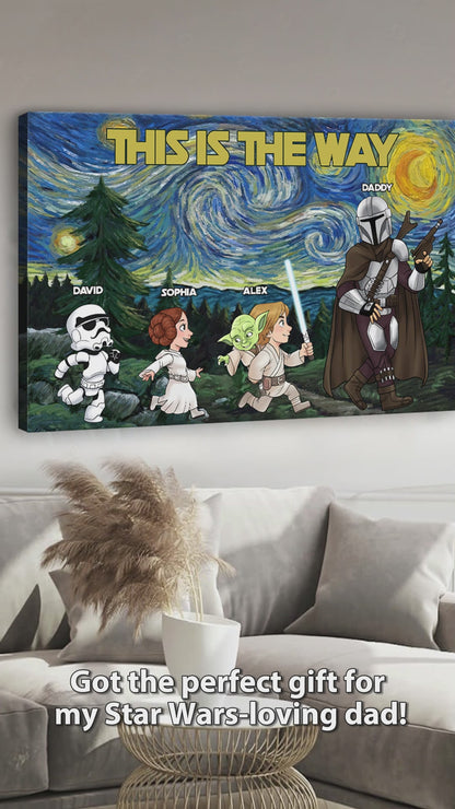 Best Dad In The Galaxy This Is The Way - Personalized The Force Canvas And Poster