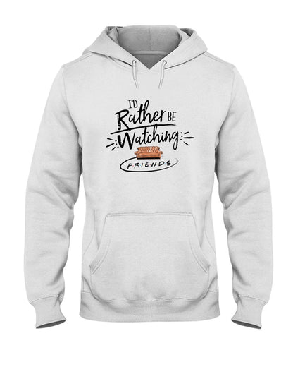 I'd Rather Be Watching - T-shirt and Hoodie 1122