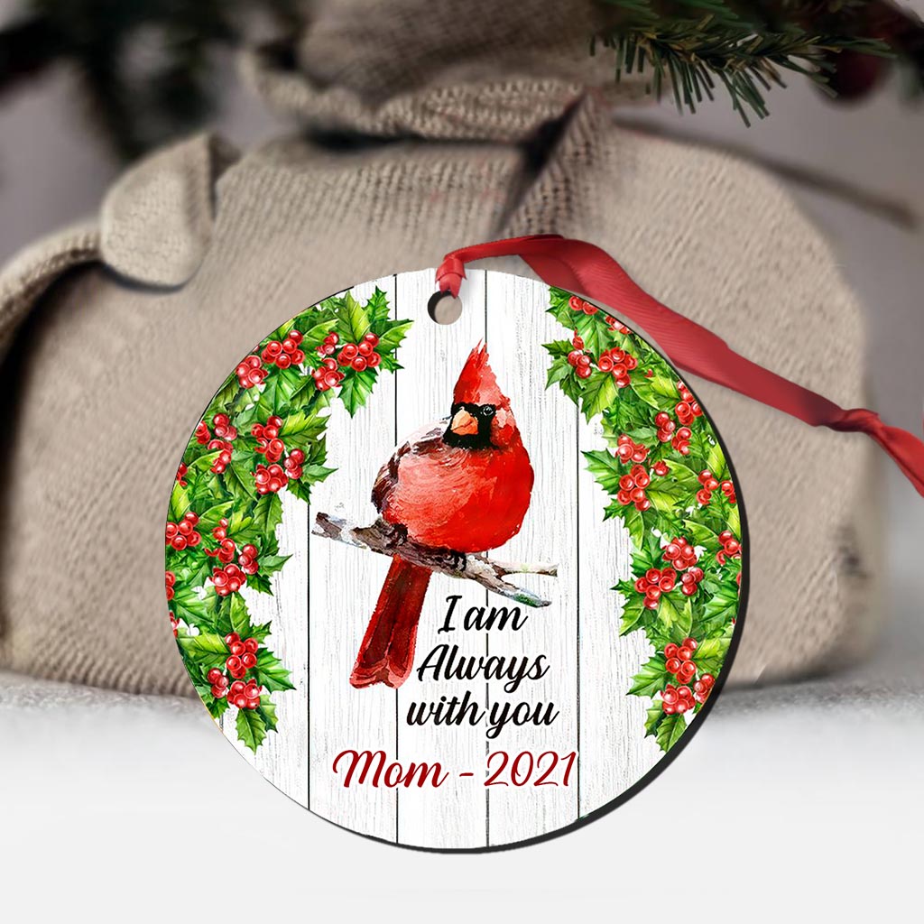 Cardinal I Am Always With You - Personalized Memorial Ornament (Printed On Both Sides) 1022