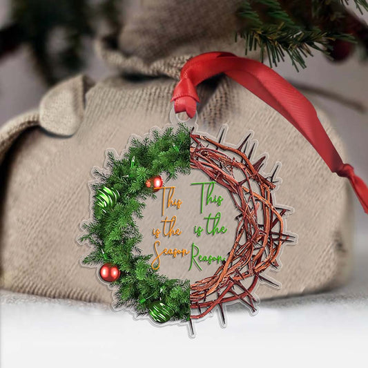 The Reason For The Season - Christmas Christian Transparent Ornament