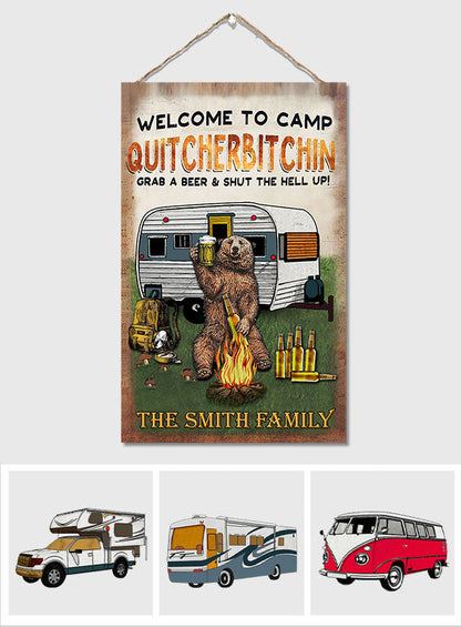 Welcome To Camp Quitcherbitchin - Personalized Camping Rectangle Wood Sign
