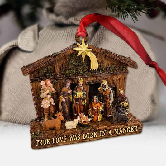 True Love Was Born In A Manger - Christmas Christian Ornament With 3D Pattern Print (Printed On Both Sides)