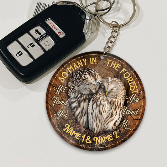 I Found You And You Found Me - Personalized Owl Keychain