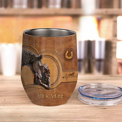 You're My Happy Place - Personalized Horse Wine Tumbler