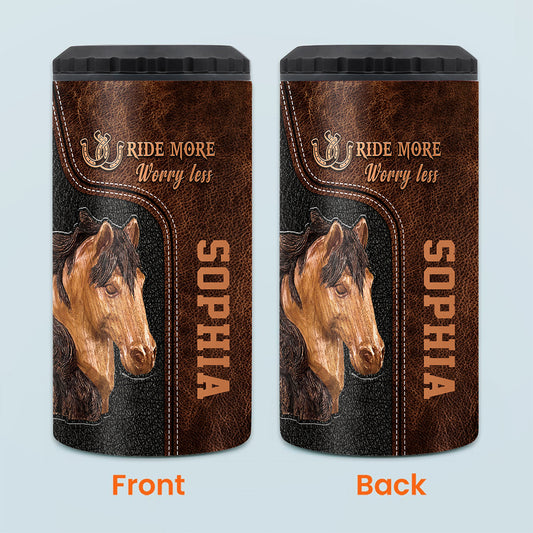 Ride More Worry Less - Personalized Horse Can Cooler