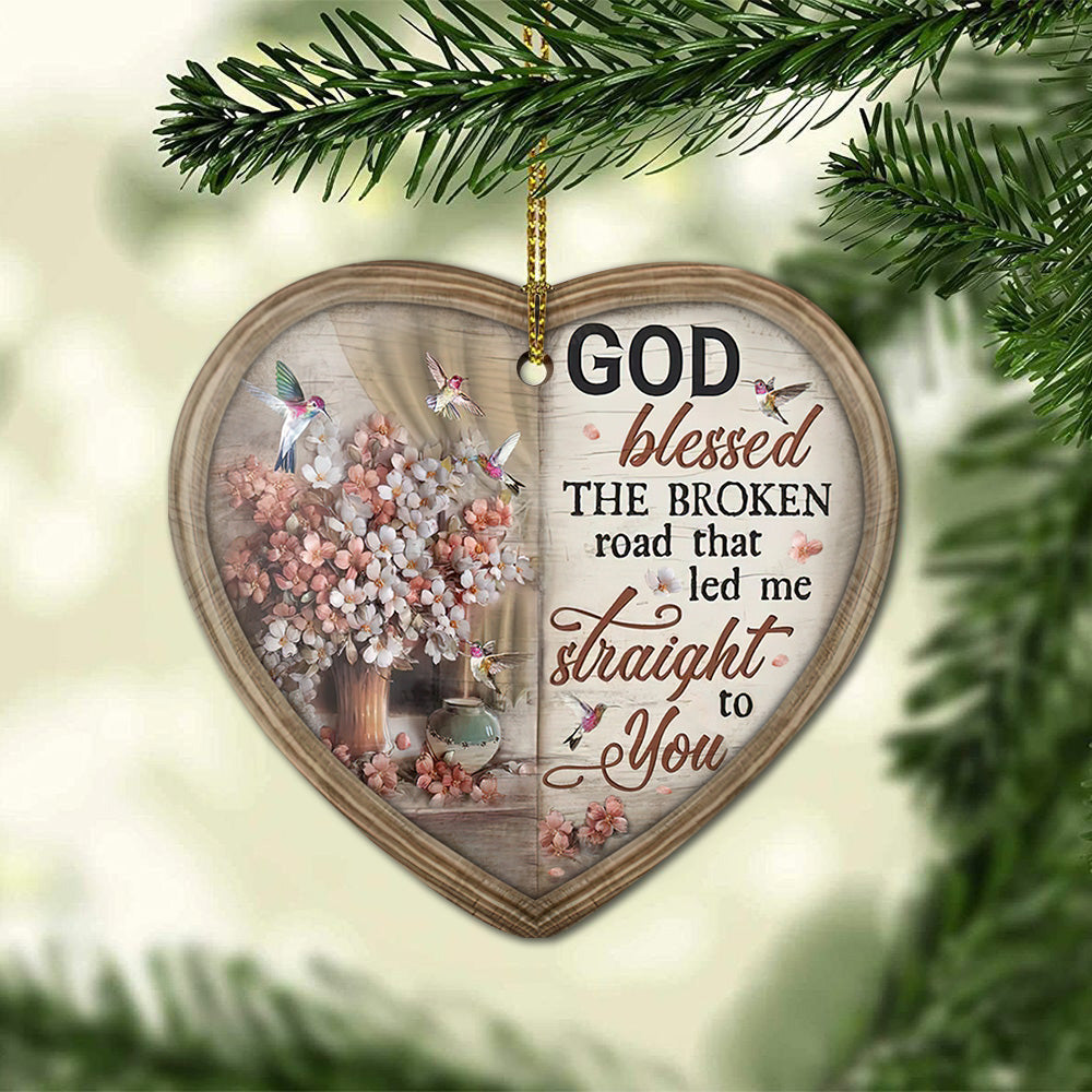 Hummingbird God Blessed The Broken Road - Christian Ornament (Printed On Both Sides) 1122