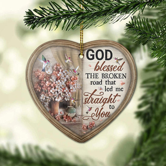 Hummingbird God Blessed The Broken Road - Christian Ornament (Printed On Both Sides) 1122