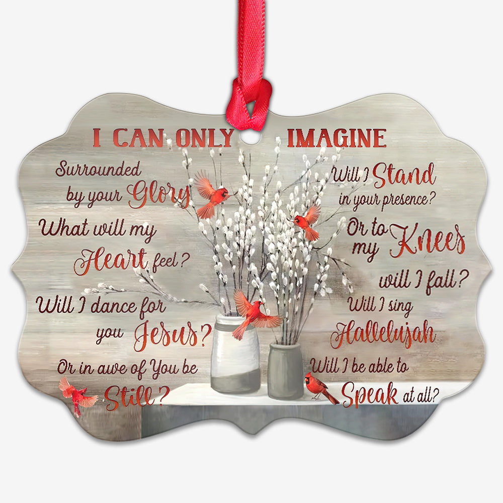Cardinal I Can Only Imagine - Memorial Ornament (Printed On Both Sides) 1022