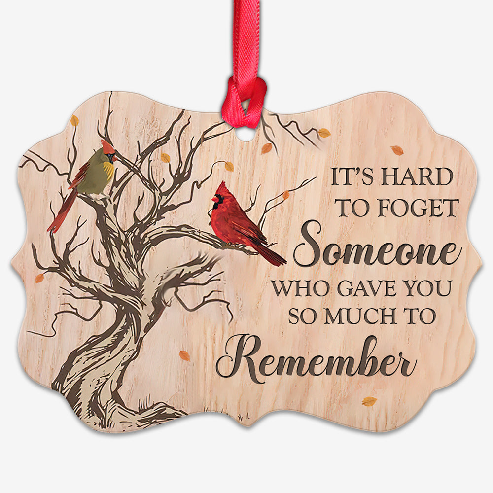 Cardinal It's Hard To Forget - Memorial Ornament (Printed On Both Sides) 1022