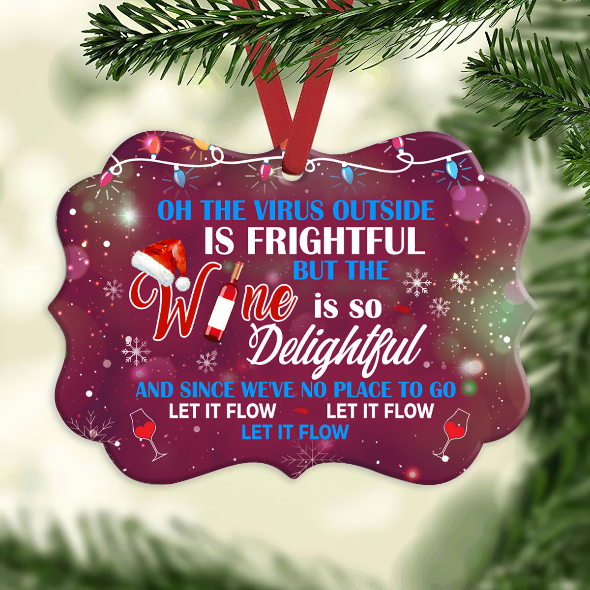 Wine Let It Flow - Wine Ornament (Printed On Both Sides) 1122