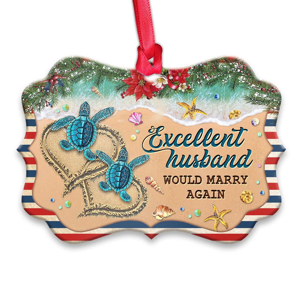 Turtle Excellent Husband Would Marry Again Turtle - Medallion Aluminium Ornament (Printed On Both Sides) 1122