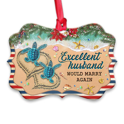 Turtle Excellent Husband Would Marry Again Turtle - Medallion Aluminium Ornament (Printed On Both Sides) 1122