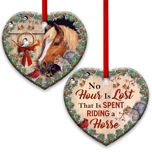 No Hour Is Lost That Is Spent Riding A Horse - Horse Ornament (Printed On Both Sides) 1022