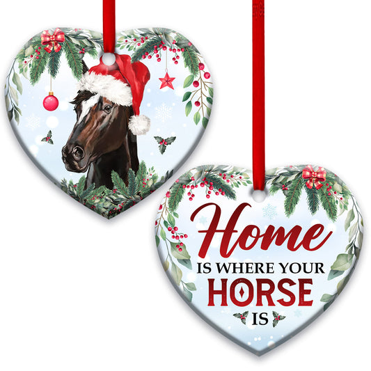 Home Is Where Your Horse Is - Horse Ornament (Printed On Both Sides) 1022
