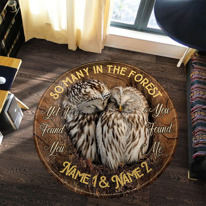 I Found You And You Found Me - Personalized Owl Round Rug