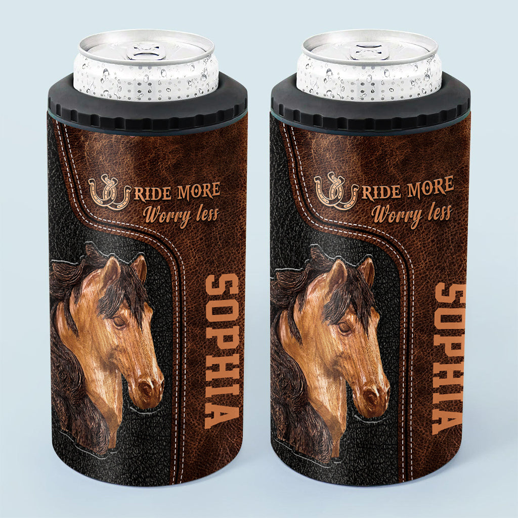 Ride More Worry Less - Personalized Horse Can Cooler