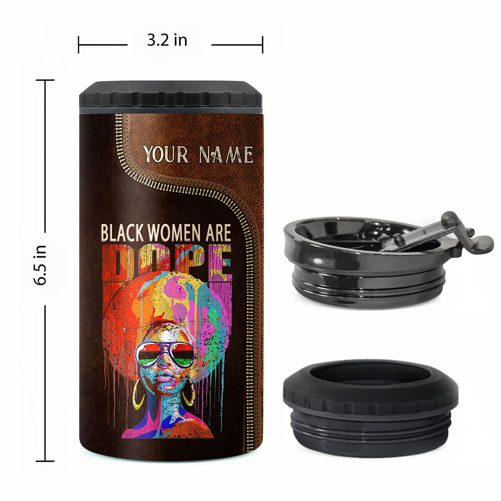 Black Women Are Dope - Personalized African American Can Cooler
