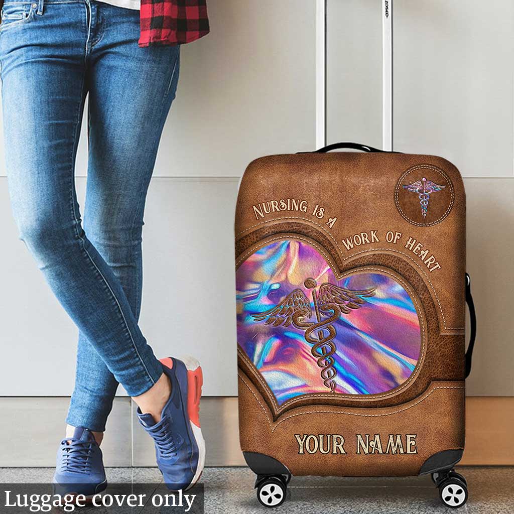 Nursing Is A Work Of Heart - Personalized Nurse Luggage Cover