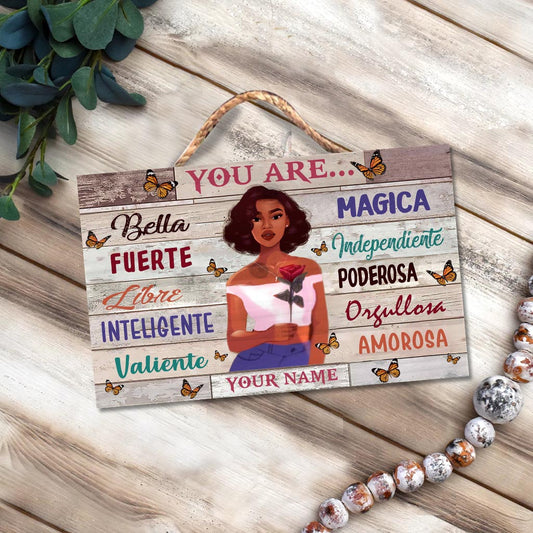 You Are - Personalized Latina Women Rectangle Wood Sign
