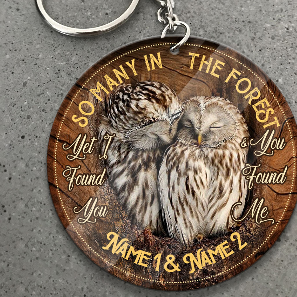 I Found You And You Found Me - Personalized Owl Keychain
