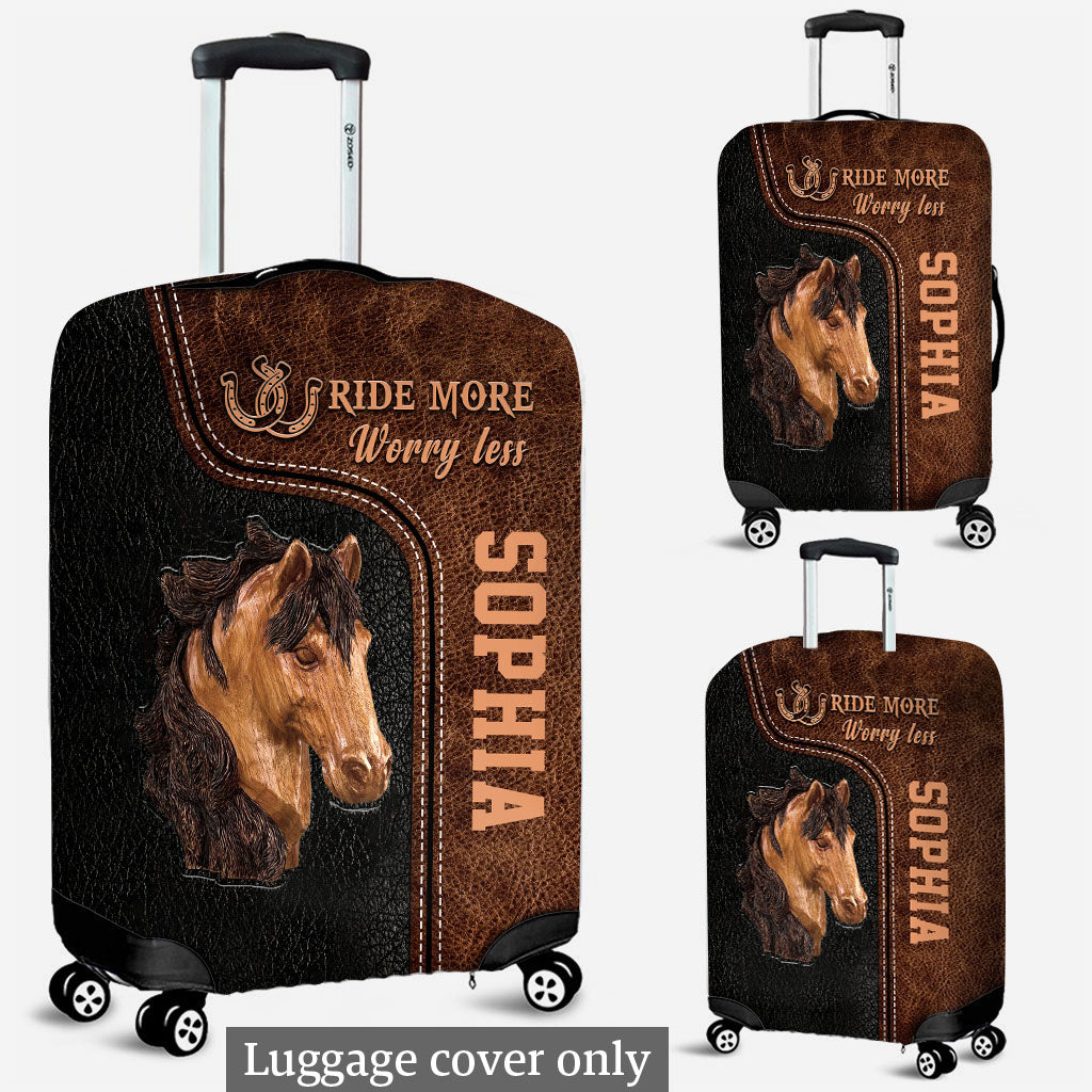 Ride More Worry Less - Personalized Horse Luggage Cover