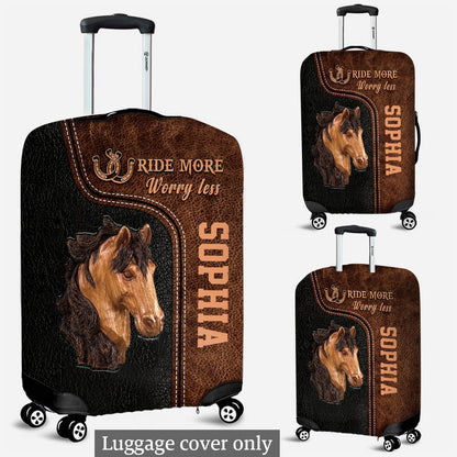 Ride More Worry Less - Personalized Horse Luggage Cover