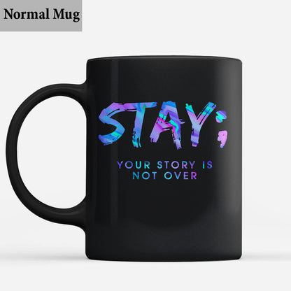 Stay - Suicide Prevention Mug